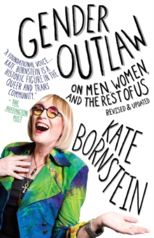 Image for Gender Outlaw: On Men, Women and the Rest of Us