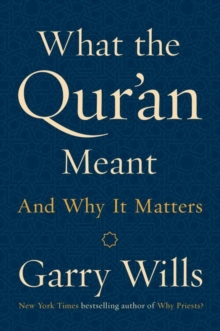 Image for What the Qur'an meant and why it matters