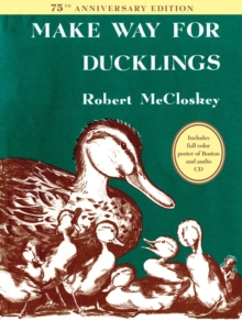 Image for Make Way for Ducklings 75th Anniversary Edition