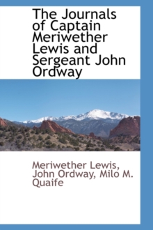 Image for The Journals of Captain Meriwether Lewis and Sergeant John Ordway