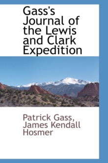 Image for Gass's Journal of the Lewis and Clark Expedition