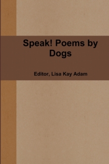 Image for Speak! Poems by Dogs