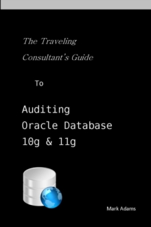 Image for Traveling Consultant's Guide to Auditing Oracle Database 10G and 11G