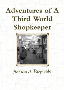 Image for Adventures of A Third World Shopkeeper