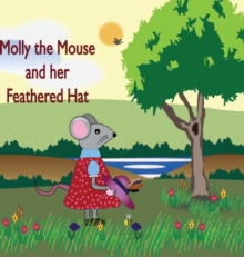 Image for Molly the Mouse and her Feathered Hat