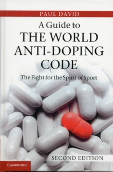 Image for A guide to the world anti-doping code  : a fight for the spirit of sport