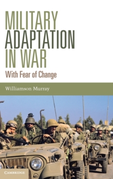 Image for Military adaptation in war  : with fear of change