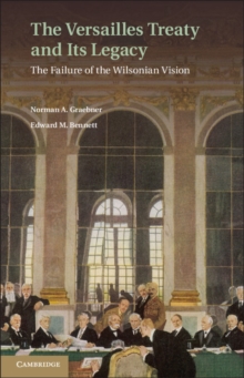 Image for The Versailles Treaty and its legacy  : the failure of the Wilsonian vision