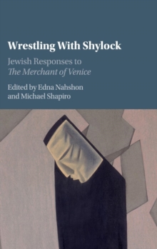 Image for Wrestling with Shylock  : Jewish responses to the Merchant of Venice