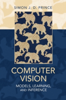Image for Computer vision  : models, learning, and inference