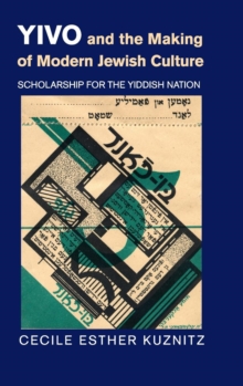 YIVO and the Making of Modern Jewish Culture