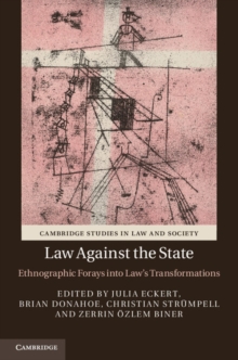 Image for Law against the state  : ethnographic forays into law's transformations
