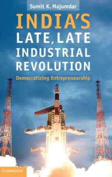 India's Late, Late Industrial Revolution
