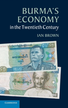 Image for Burma's Economy in the Twentieth Century
