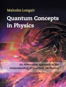 Quantum Concepts in Physics