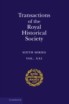 Transactions of the Royal Historical Society: Volume 21