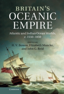 Image for Britain's oceanic empire  : Atlantic and Indian Ocean worlds, c.1550-1850
