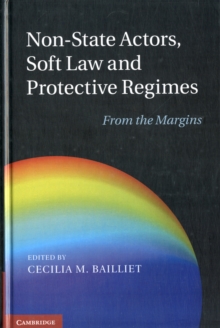 Non-State Actors, Soft Law and Protective Regimes