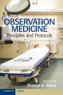 Observation Medicine: Principles and Protocols