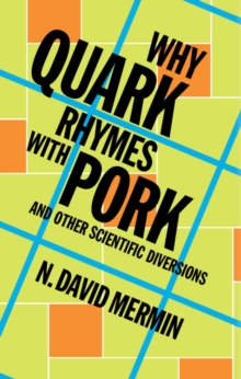 Image for Why quark rhymes with pork, and other scientific diversions
