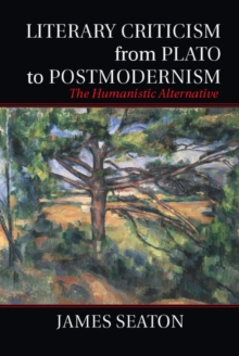 Literary Criticism from Plato to Postmodernism