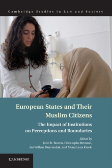 Image for European states and their Muslim citizens  : the impact of institutions on perceptions and boundaries