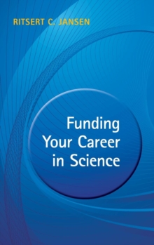Image for Funding your career in science  : from research idea to personal grant