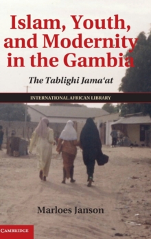 Image for Islam, Youth, and Modernity in the Gambia
