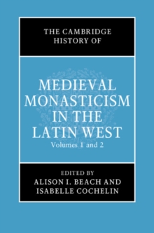 Image for The Cambridge History of Medieval Monasticism in the Latin West 2 Volume Hardback Set