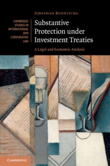 Image for Substantive Protection under Investment Treaties