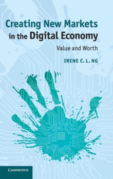 Creating New Markets in the Digital Economy