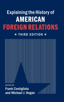 Image for Explaining the History of American Foreign Relations