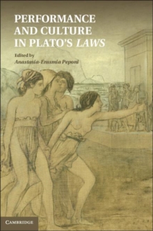 Image for Performance and culture in Plato's laws: the city dancing