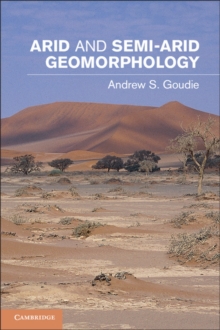 Image for Arid and Semi-Arid Geomorphology