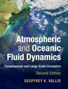 Atmospheric and Oceanic Fluid Dynamics: Fundamentals and Large-Scale Circulation