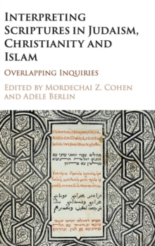 Image for Interpreting scriptures in Judaism, Christianity, and Islam  : overlapping inquiries