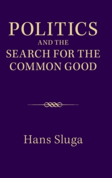 Politics and the Search for the Common Good
