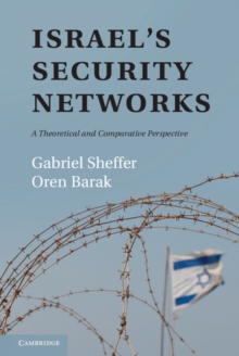 Image for Israel's security networks: a theoretical and comparative perspective