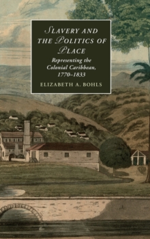 Slavery and the Politics of Place