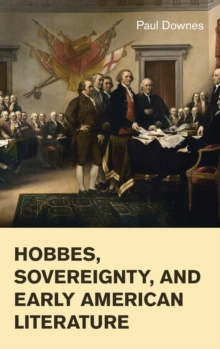 Hobbes, Sovereignty, and Early American Literature
