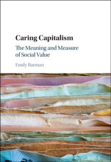 Image for Caring capitalism  : measure, mission, and market