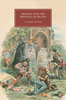 Image for Dickens and the Business of Death