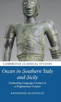 Image for Oscan in southern Italy and Sicily  : evaluating language contact in a fragmentary corpus