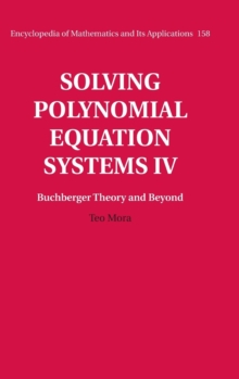 Solving Polynomial Equation Systems IV: Volume 4, Buchberger Theory and Beyond