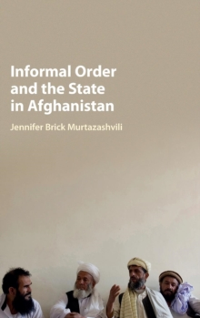 Image for Informal Order and the State in Afghanistan