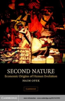 Image for Second nature: economic origins of human evolution