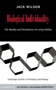 Image for Biological individuality: the identity and persistence of living entities