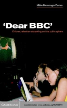Image for 'Dear BBC': children, television storytelling and the public sphere