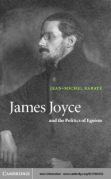 Image for James Joyce and the politics of egoism