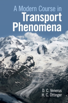 Modern Course in Transport Phenomena